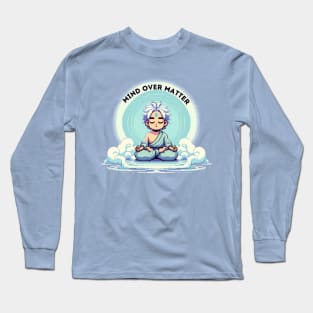 Mind Over Matter Long Sleeve T-Shirt